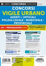 Concorso vigile urbano. Agenti e ufficiali polizia locale, municipale, provinciale. Kit di preparazione. Manuale + quiz. Con espansione online. Con software di simulazione