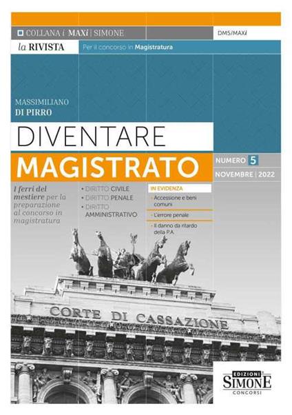 Diventare magistrato. La rivista per il concorso in magistratura. I ferri del mestiere per la preparazione al concorso in magistratura (2022). Vol. 5 - Massimiliano Di Pirro - copertina