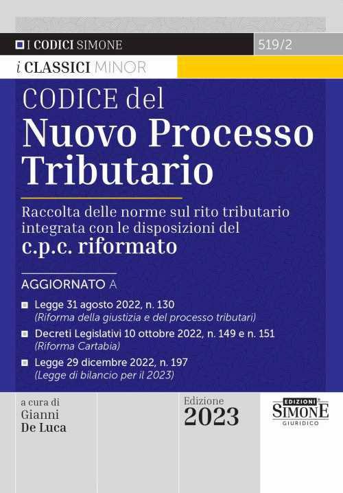 Codice del nuovo processo tributario. Raccolta delle norme sul rito tributario integrata con le disposizioni del c.p.c. rifomato - copertina