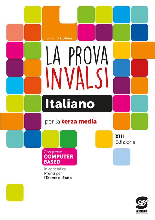 Subito INVALSI. Italiano. Per la 3ª classe della Scuola media di