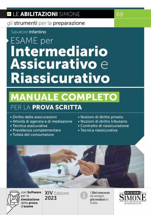 Esame per intermediario assicurativo e riassicurativo. Manuale completo per la prova scritta. Con Software di simulazione - Salvatore Infantino - copertina