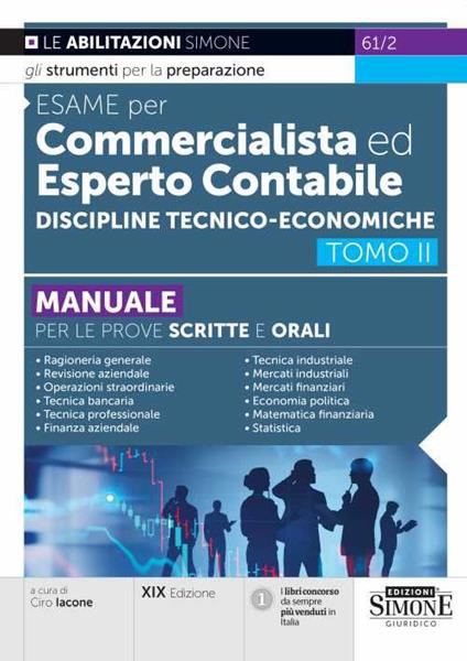 Esame per commercialista ed esperto contabile. Manuale per le prove scritte e orali. Vol. 2: Discipline tecnico-economiche - copertina