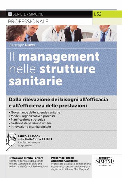 Il management nelle strutture sanitarie. Dalla rilevazione dei bisogni all'efficacia e all'efficienza delle prestazioni. Con ebook - Giuseppe Nucci - copertina