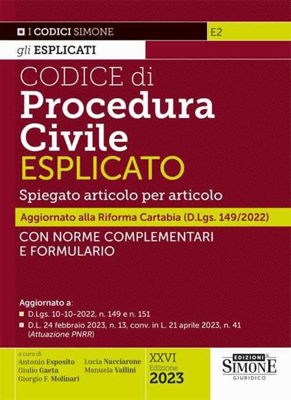 Codice di procedura civile esplicato. Spiegato articolo per articolo. Con norme complementari e formulario. Aggiornato alla Riforma Cartabia (D.Lgs. 149/2022) - copertina