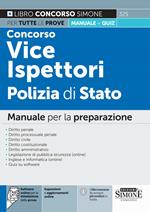 Concorso vice ispettori Polizia di Stato. Manuale per la preparazione di tutte le prove + quiz. Con espansione online e aggiornamento online. Con software di simulazione