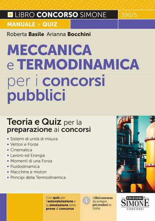 Meccanica e termodinamica per i concorsi pubblici. Teoria e quiz per la preparazione ai concorsi - Roberta Basile,Arianna Bocchini - copertina