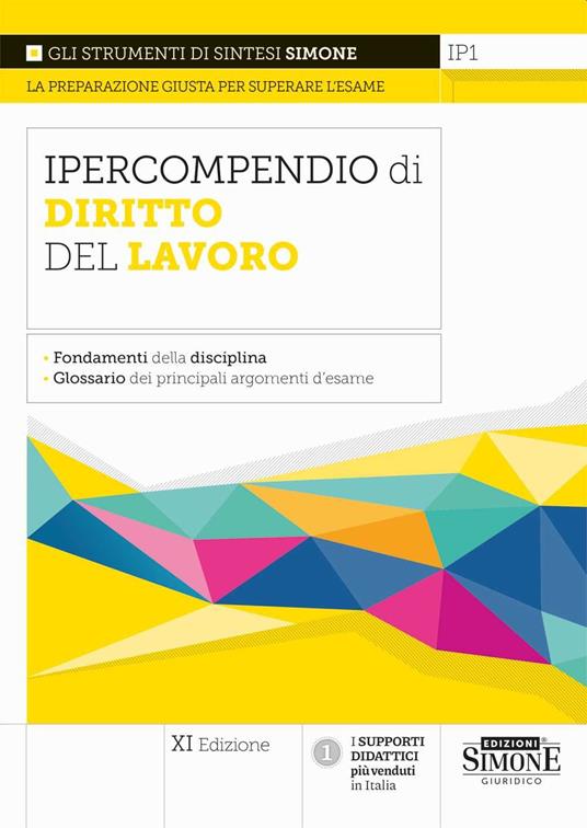 Ipercompendio di diritto del lavoro. Fondamenti della disciplina. Glossario dei principali argomenti d’esame - copertina