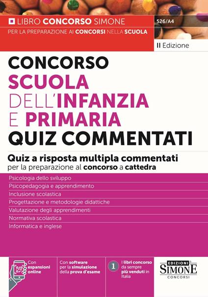 Concorso Scuola dell'infanzia e primaria. Quiz commentati a risposta multipla commentati per la preparazione al concorso a cattedra. Con espansione online. Con software di simulazione - copertina