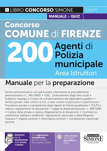 Concorso Comune Firenze. 200 Agenti di polizia municipale. Area istruttori. Manuale per la preparazione. Con aggiornamento online. Con software di simulazione - copertina