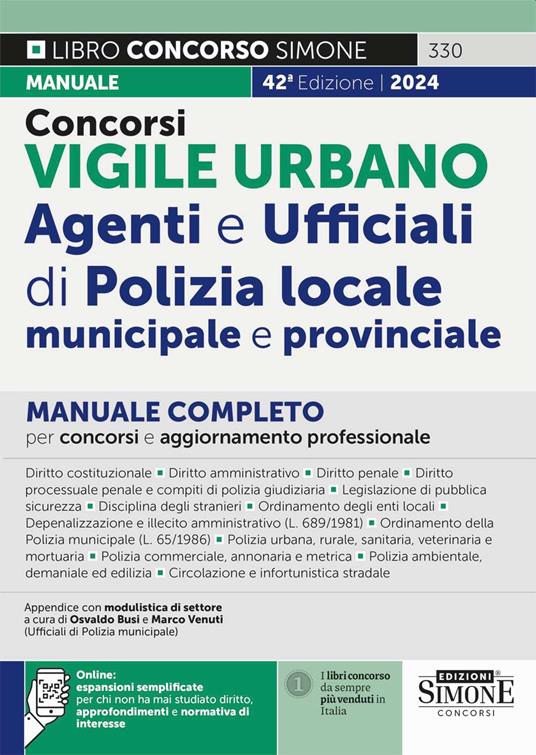 Concorsi vigile urbano. Agenti e ufficiali di polizia locale, municipale e provinciale. Manuale completo per concorsi e aggiornamento professionale. Con espansione online - copertina