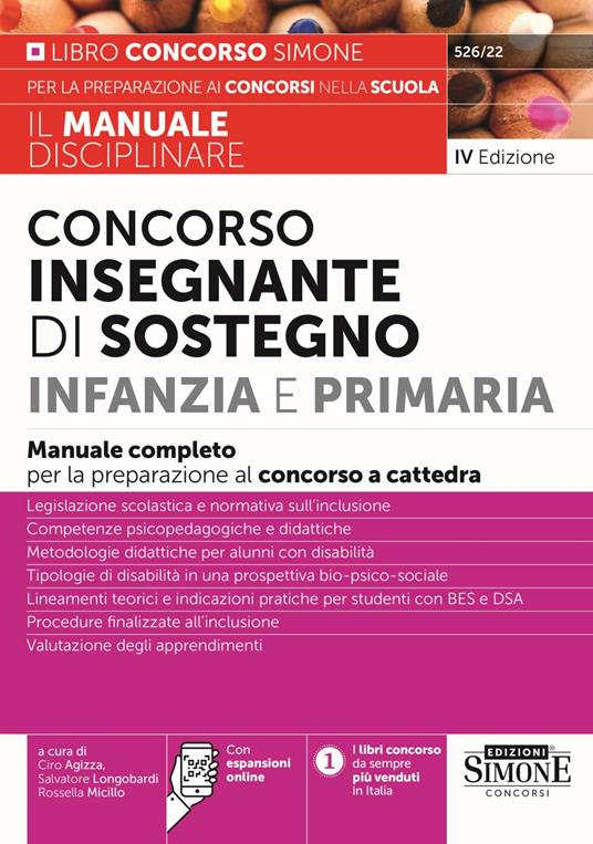 Concorso insegnante di sostegno Infanzia e Primaria. Manuale completo per  la preparazione al concorso a cattedra. Con espansione online - Ciro Agizza  - Salvatore Longobardi - Rossella Micillo - Libro - Edizioni