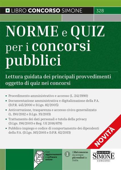 Norme e quiz per i concorsi pubblici. Lettura guidata dei principali provvedimenti oggetto di quiz nei concorsi. Con aggiornamenti e software online - copertina