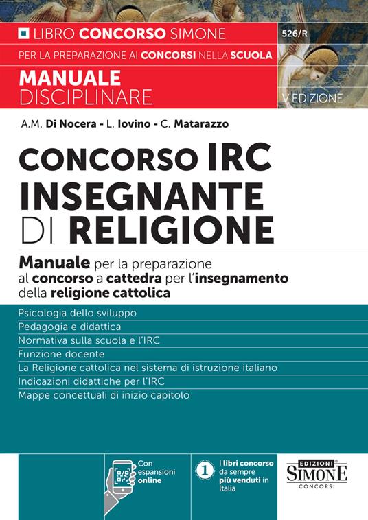 Concorso IRC Insegnante di Religione. Manuale per la preparazione al concorso a cattedra per l'insegnamento della religione cattolica. Con espansione online - Anna Maria Di Nocera,Carmine Matarazzo - copertina