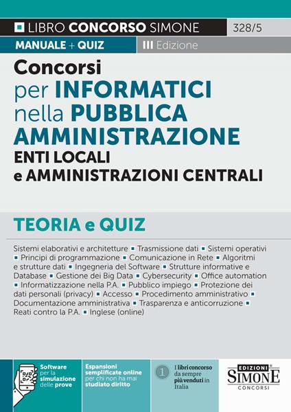 Concorsi per Informatici nella Pubblica Amministrazione, Enti locali e Amministrazioni centrali. Teoria e quiz. Con espansione online. Con software di simulazione - copertina