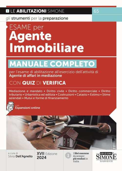 Esame per agente immobiliare. Manuale completo per l'esame di abilitazione all'esercizio dell'attività di Agente di affari in mediazione. Con quiz di verifica. Con espansione online - copertina