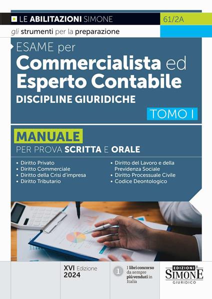 Esame per commercialista ed esperto contabile. Manuale per le prove scritte e orali. Vol. 1: Discipline giuridiche - copertina