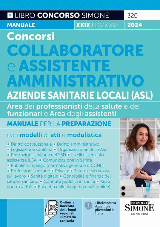 Concorsi collaboratore e assistente amministrativo Aziende Sanitarie Locali (ASL). Area dei professionisti della salute e dei funzionari e Area degli assistenti. Manuale per la preparazione con modelli di atti e modulistica. Con espansione online - copertina