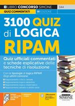 3100 quiz di logica RIPAM. Quiz ufficiali commentati e schede esplicative delle tecniche di risoluzione. Con espansione online. Con software di simulazione