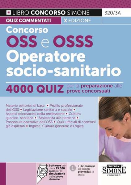 Concorso OSS e OSSS Operatore Socio-Sanitario. 4000 quiz per la preparazione alle prove concorsuali. Con software di simulazione - copertina