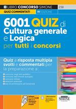 6001 quiz di cultura generale e logica per tutti i concorsi. Con software di simulazione