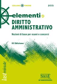 Elementi di diritto amministrativo. Nozioni di base per esami e concorsi