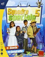 Squadra speciale. Sussidiario delle discipline. Per la 5ª classe elementare. Con espansione online