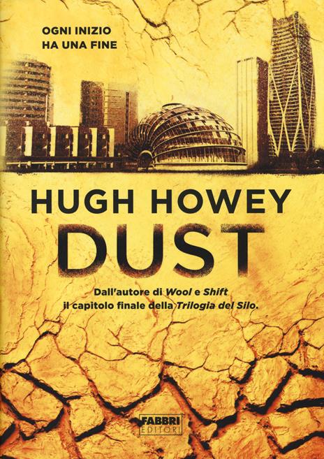 Dust. Trilogia del Silo - Hugh Howey - 6