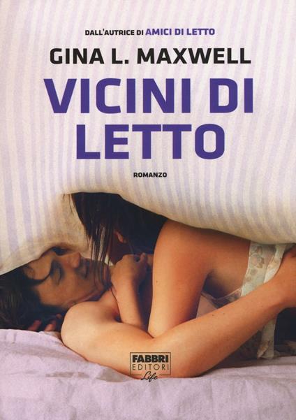 Vicini di letto - Gina L. Maxwell - copertina