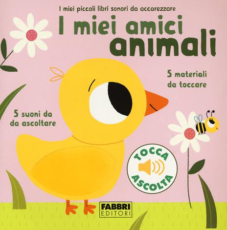 I miei amici animali. I miei piccoli libri sonori da accarezzare. Ediz. a colori - Marion Billet - copertina