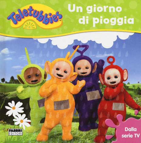 Un giorno di pioggia. Teletubbies. Ediz. a colori - copertina