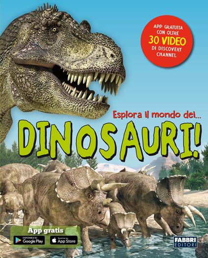 Esplora il mondo dei... dinosauri! Con app - copertina