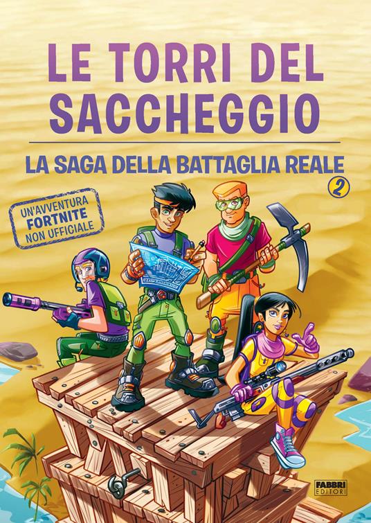 Le torri del saccheggio. La saga della battaglia reale. Un'avventura Fortnite non ufficiale. Vol. 2 - Devin Hunter - copertina