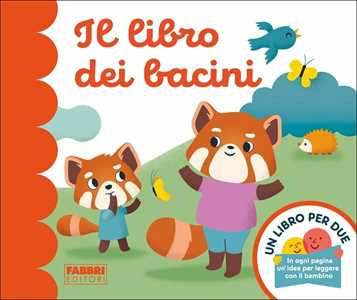 Il libro dei bacini. Un libro per due. Ediz. a colori