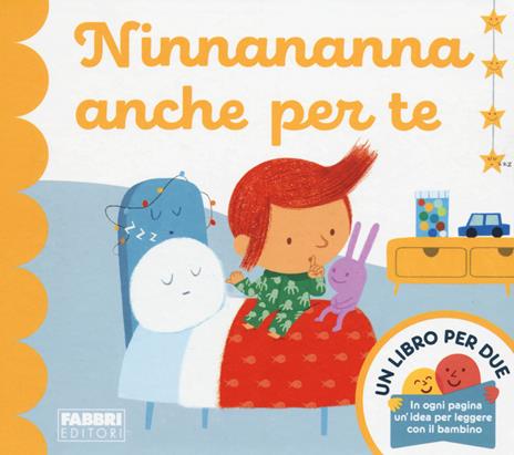 Ninnananna anche per te. Un libro per due. Ediz. a colori - Augusto Macchetto - copertina