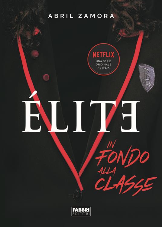 Élite. In fondo alla classe - Abril Zamora - copertina