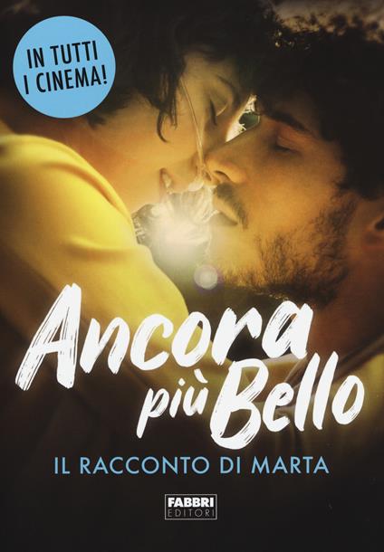 Ancora più bello. Il racconto di Marta - Marta - copertina