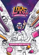 Lore. L'art book ufficiale. Ediz. a colori