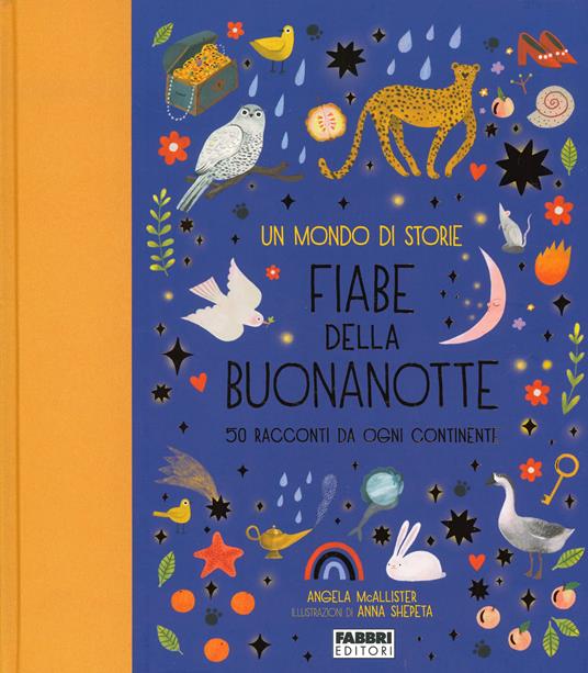 Un mondo di storie. Fiabe della buonanotte. 50 racconti da ogni continente. Ediz. a colori - copertina