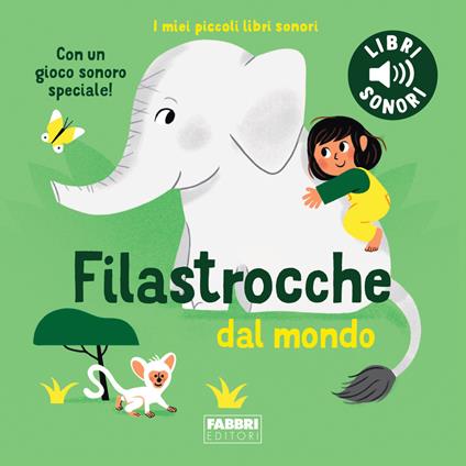 Filastrocche dal mondo. I miei piccoli libri sonori. Ediz. a colori - Marion Billet - copertina