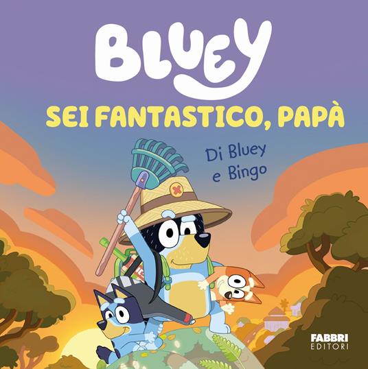 Sei fantastico, papà! Bluey. Ediz. a colori - copertina