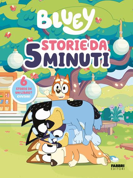 Storie da 5 minuti. Bluey. Ediz. a colori - copertina