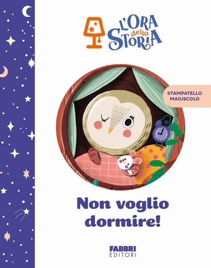 Non voglio dormire! L'ora della storia. Ediz. a colori - copertina