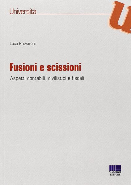 Fusioni e scissioni - Luca Provaroni - copertina