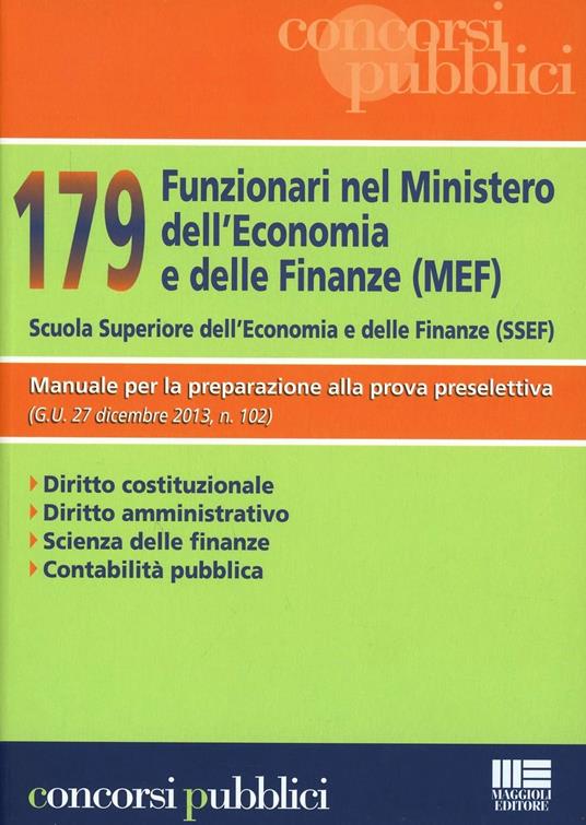 179 funzionari nel Ministero dell'economia e delle finanze (MEF). Scuola superiore dell'economia e delle finanze (SSEF) - copertina