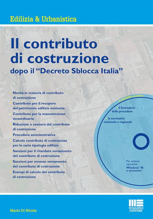 Il contributo di costruzione dopo il «decreto sblocca Italia». Con CD-ROM - Mario Di Nicola - copertina