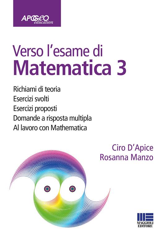 Verso l'esame di matematica 3. Con espansione online - Ciro D'Apice,Rosanna Manzo - copertina