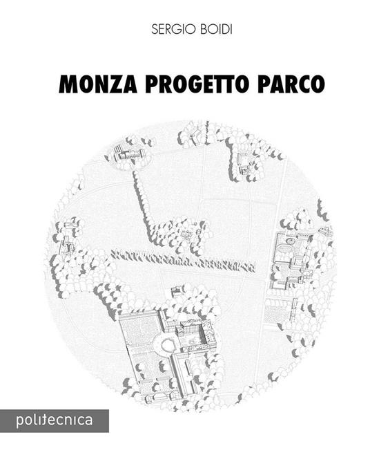 Monza progetto parco - Sergio Boidi - copertina