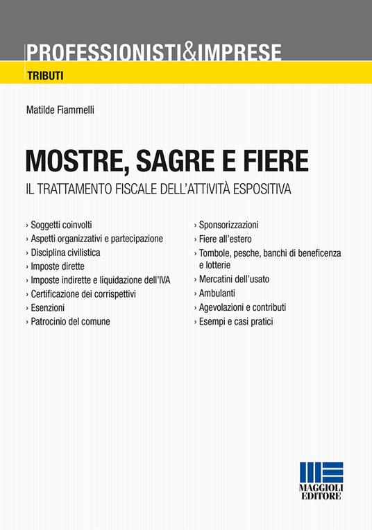 Mostre, sagre e fiere. Il trattamento fiscale dell'attività espositiva - Matilde Fiammelli - copertina