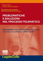 Problematiche e soluzioni del processo telematico