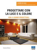 Progettare con la luce e il colore